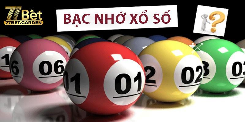 Bạc nhớ xổ số