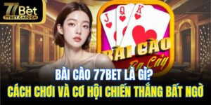 bài cào 77bet