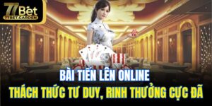 bài tiến lên online