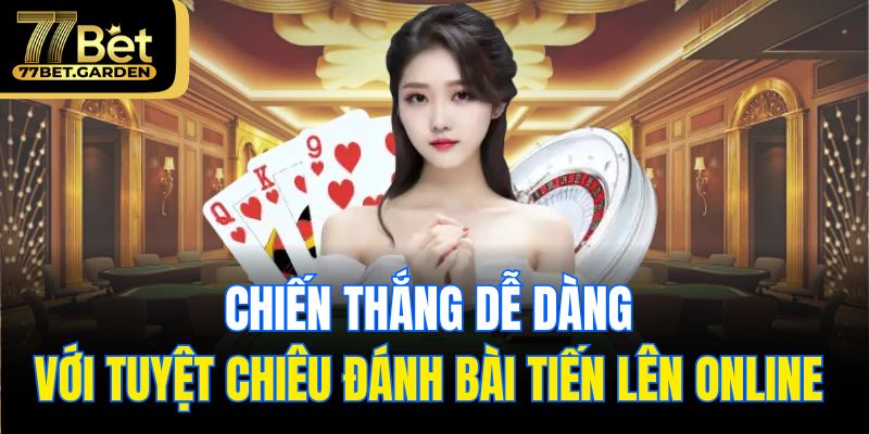 đánh bài tiến lên online