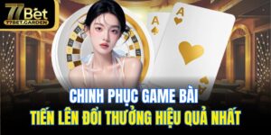 Game bài tiến lên đổi thưởng