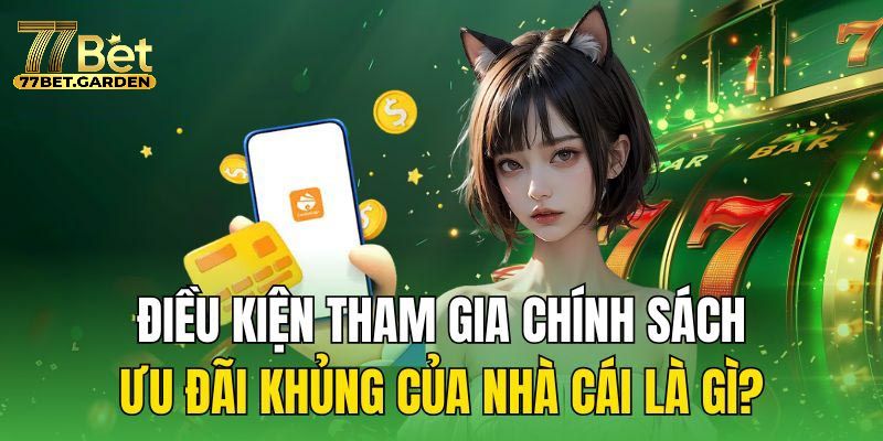 Bộ sưu tập khuyến mãi 77bet dành riêng cho hội viên thân thiết