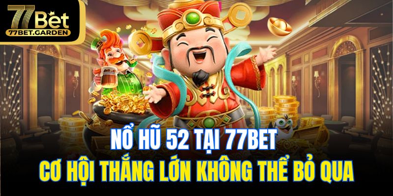 Nổ hũ 52