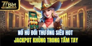 nổ hũ đổi thưởng